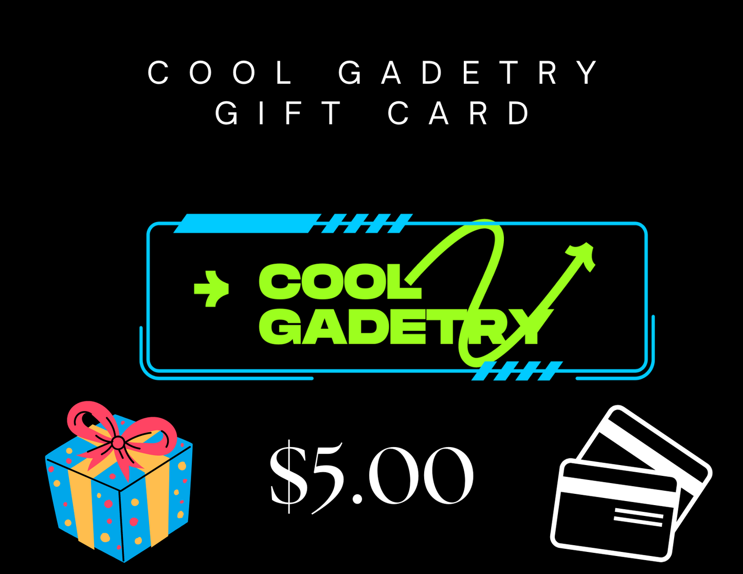 COOL GADETRY Gift Card $5.00 (Digital)