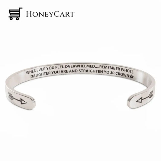 For Daughter - Whenever You Feel Overwhelmed...crown Bracelet